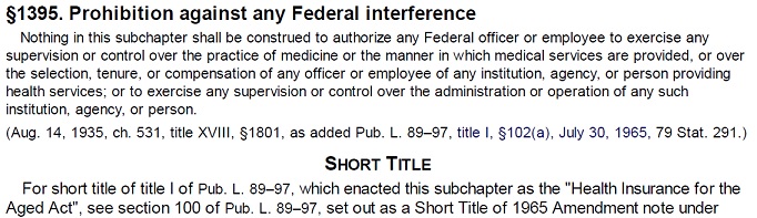 Existing Medicare law passed in 1965 states that the government is not allowed to interfere in the practice of medicine or how doctors are paid for it? What happened?